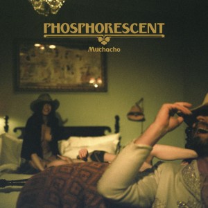 phosphorescent-muchacho-cover-art